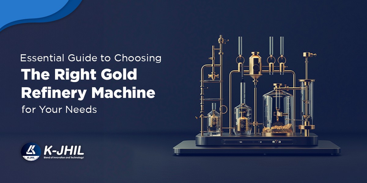 The Essential Guide to Choosing the Right Gold Refinery Machine for Your Needs