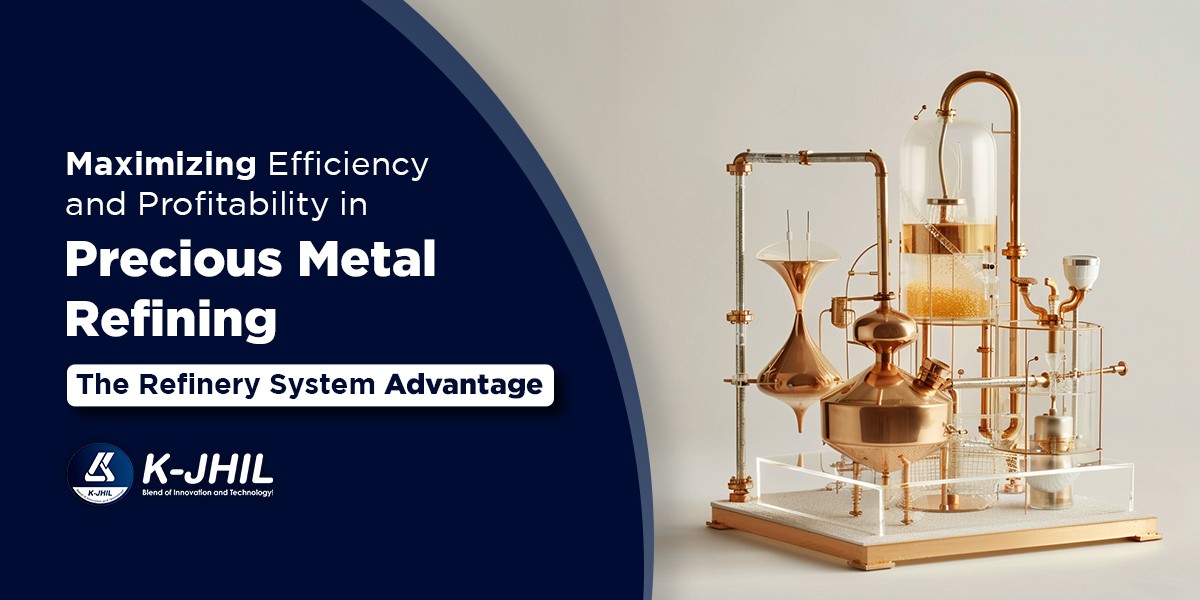 Maximizing Efficiency and Profitability in Precious Metal Refining: The Refinery System Advantage