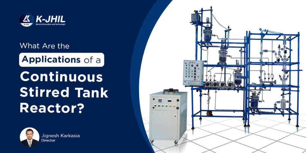 what are the applications of a continuous stirred tank reactor