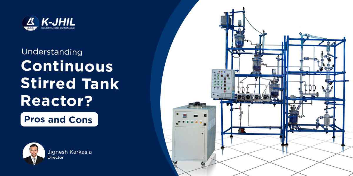 understanding continuous stirred tank reactors pros and cons