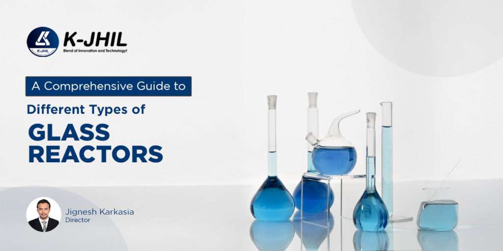 a comprehensive guide to different types of glass reactors