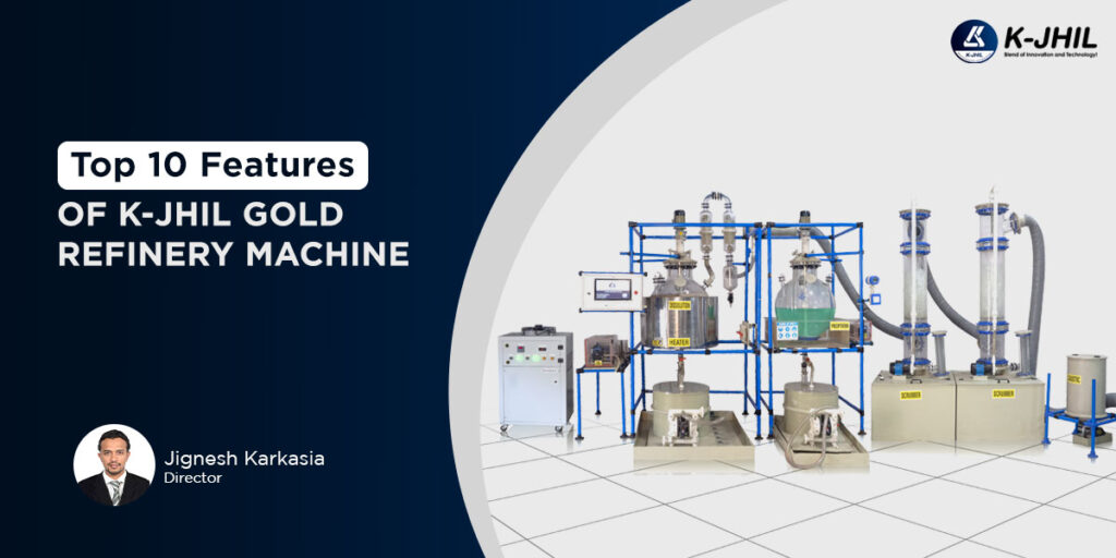 top 10 features of k-jhil gold refinery machine