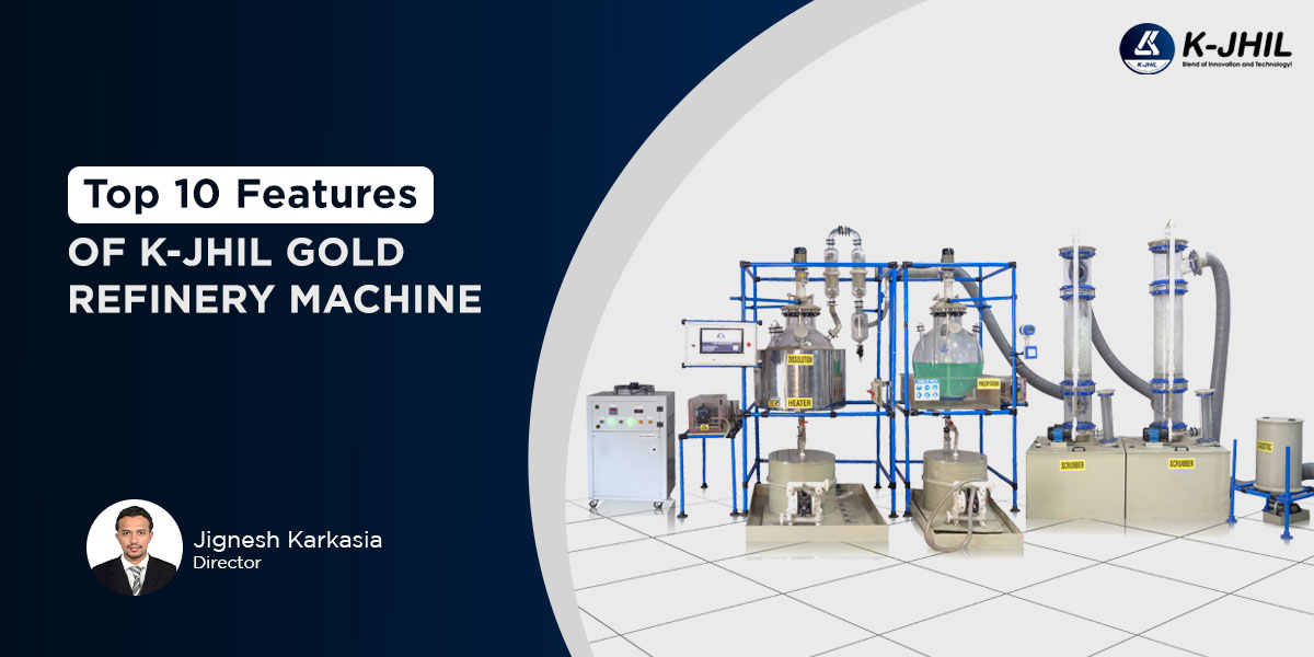 top 10 features of k-jhil gold refinery machine