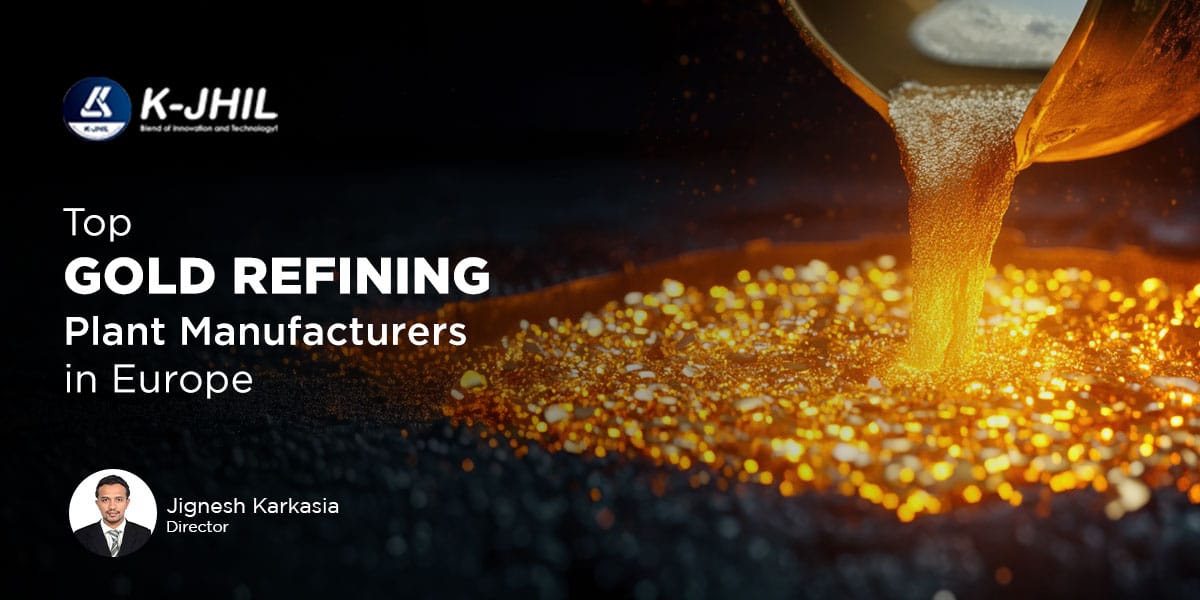 top gold refining plant manufacturers in europe