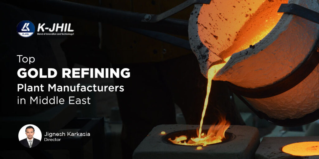 top gold refining plant manufacturers in the middle east