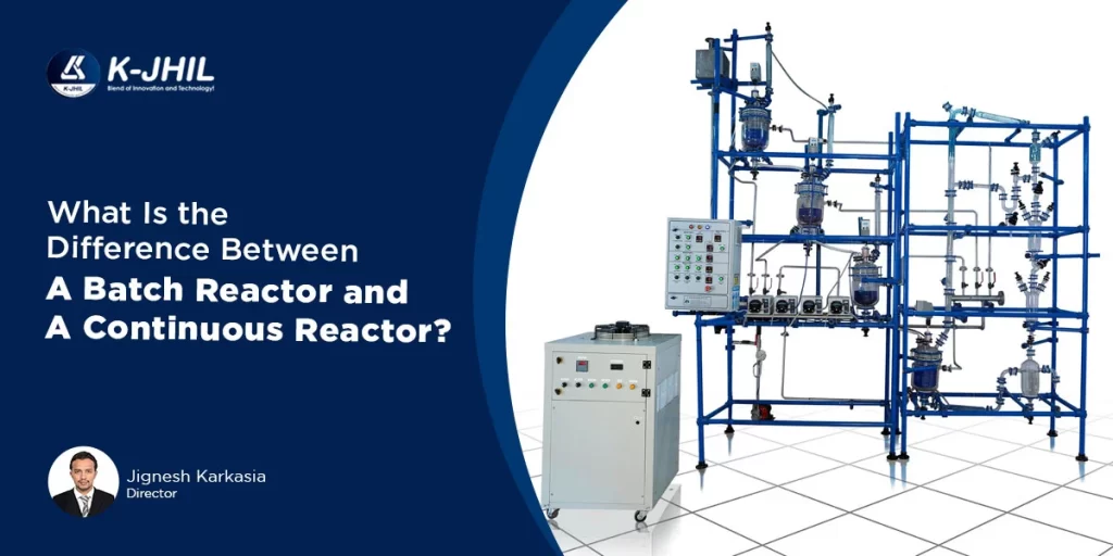 what is the difference between a batch reactor and a continuous reactor