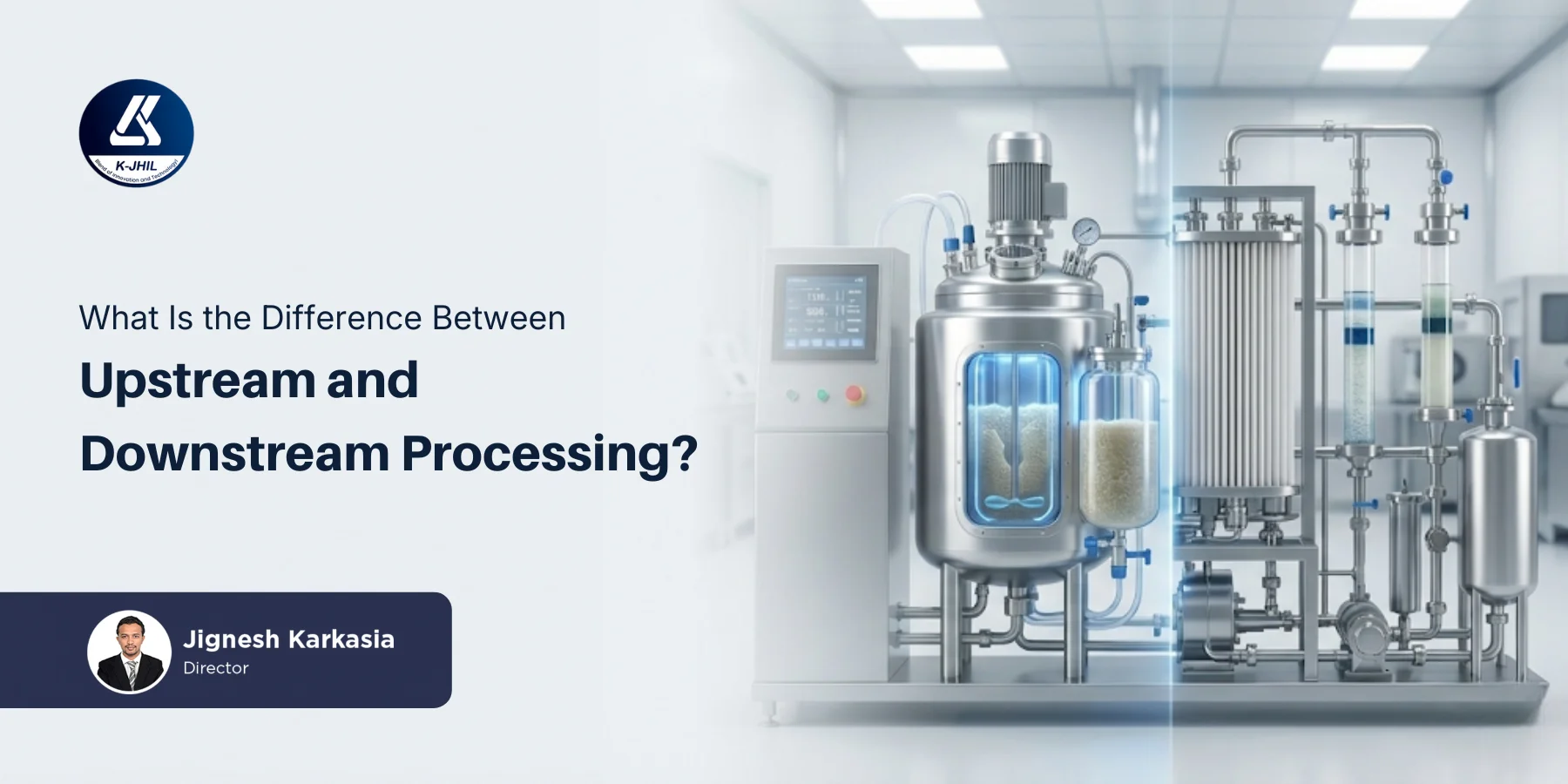 difference between upstream and downstream processing