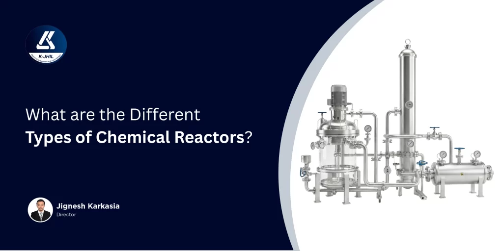 what are the different types of chemical reactors