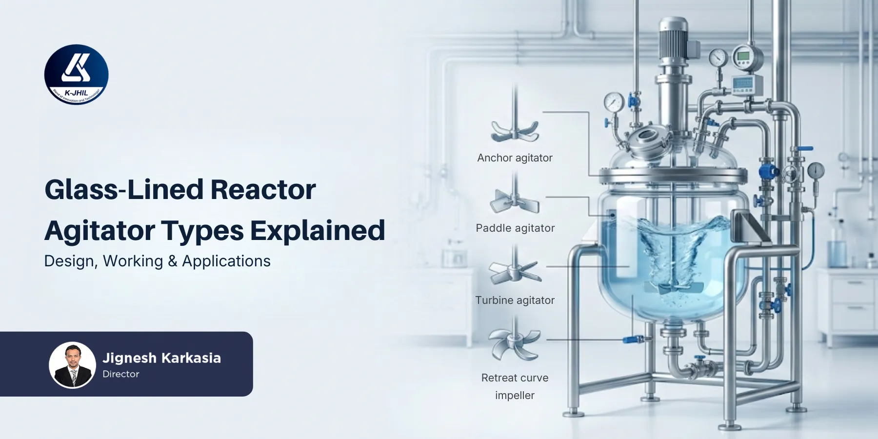 glass lined reactor agitator types explained design working applications