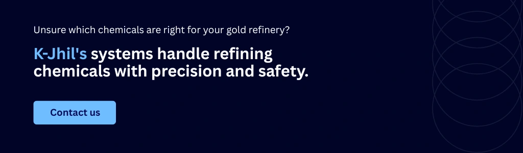 Ensure safe and precise handling of gold refining chemicals – contact K-Jhil experts